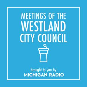 Westland City Council Meetings Podcast