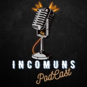 Incomuns PodCast