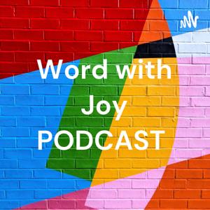 Word with Joy PODCAST