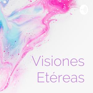 Visiones Etéreas