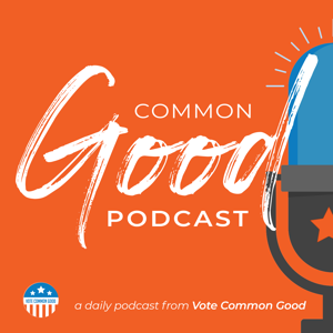 The Common Good Podcast