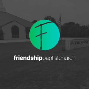 Friendship Baptist Church Podcast