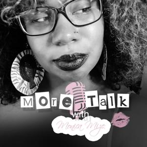 More Talk With Monica Mize