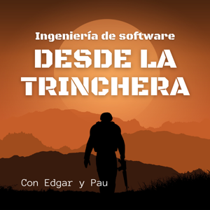 Ingeniería de software desde la trinchera