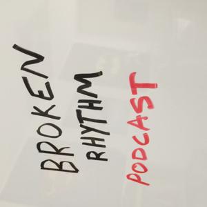Broken Rhythm Podcast