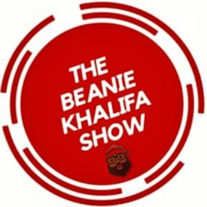 " The Beanie Khalifa Show "