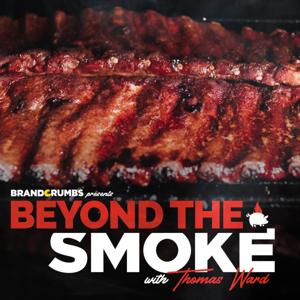 Beyond the Smoke with Thomas Ward