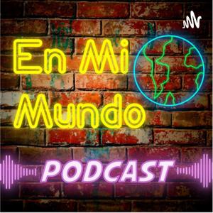 EN MI MUNDO PODCAST