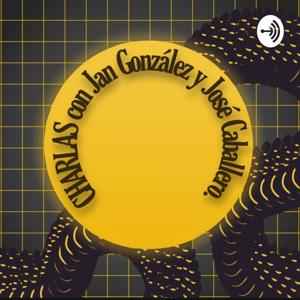 Charlas con Jan González y José Caballero.