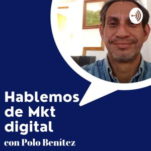 Hablemos de Mkt Digital