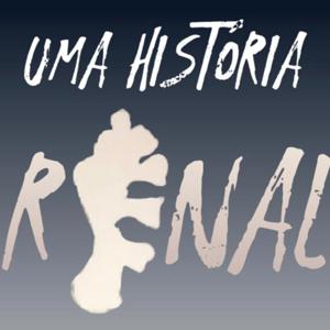 UMA HISTÓRIA RENAL