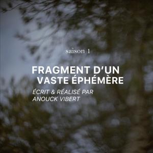 FRAGMENT D'UN VASTE ÉPHÉMÈRE