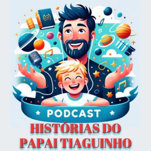 HISTÓRIAS DO PAPAI TIAGUINHO