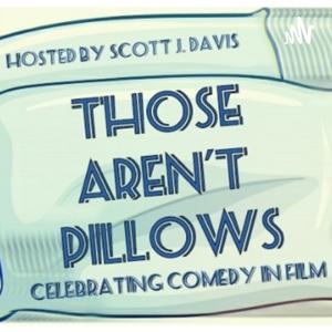 Those Aren't Pillows