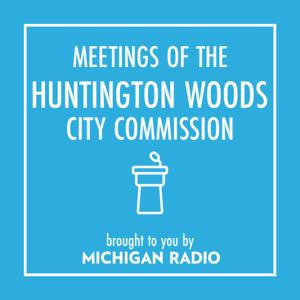 Huntington Woods City Commission Podcast