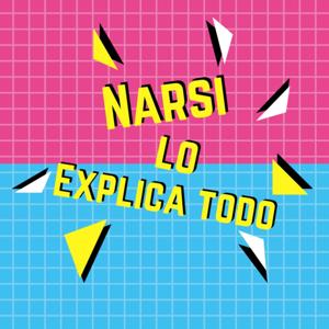 Narsi lo explica todo.