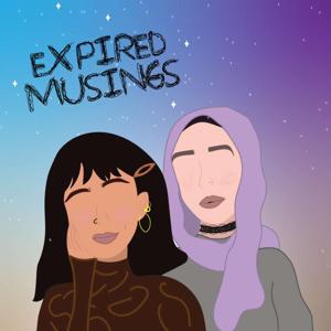 Expired Musings Podcast