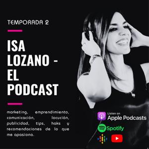 Isa Lozano - El Podcast