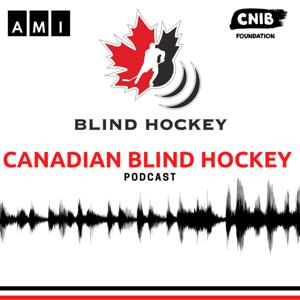 Canadian Blind Hockey Podcast