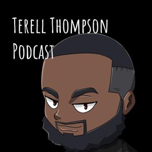 Terell Thompson Podcast