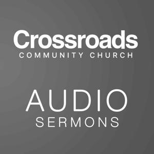 Crossroads Community Church - Audio Sermons