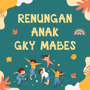 Renungan Anak GKY Mabes