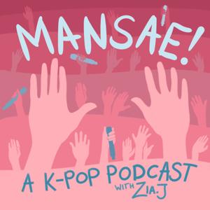 Mansae! A K-pop Podcast