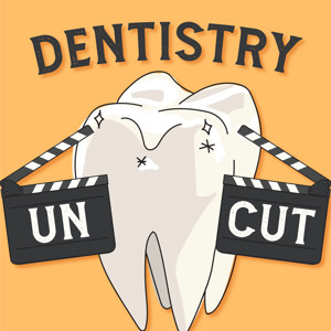 Dentistry Uncut