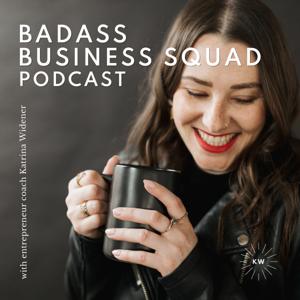 Badass Business Squad Podcast