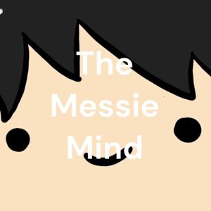 The Messie Mind