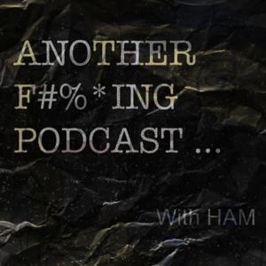 ANOTHER F#%*ING PODCAST