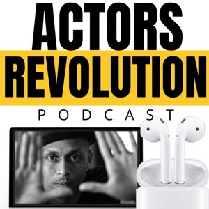 Actors Revolution Podcast