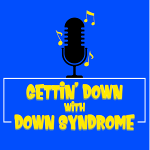 Gettin' Down with Down Syndrome