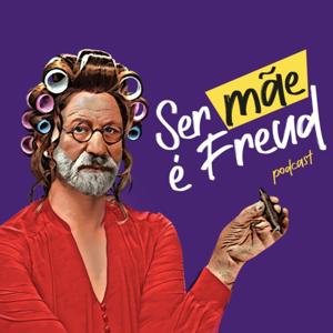 Ser Mãe é Freud