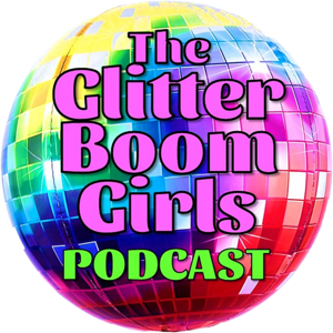 Glitter Boom Girls Podcast