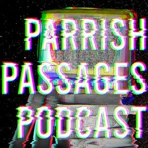 Parrish Passages Podcast