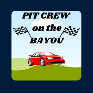 Pit Crew on the Bayou