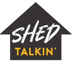 ShedTalkin’