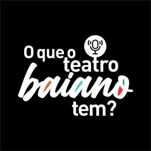 O que o Teatro Baiano tem?