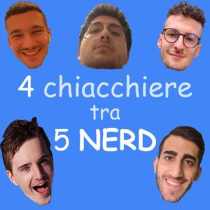 4 chiacchiere tra 5 nerd