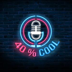 Vierzig Prozent Cool