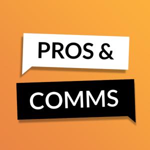 Pros and Comms