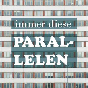 Immer diese Parallelen