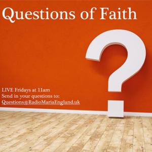 Questions of Faith with Radio Maria England