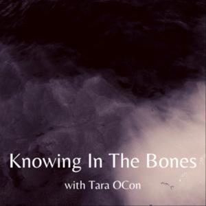 Knowing In The Bones