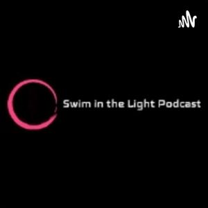 Swim in the Light Podcast