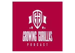 Growing Gorillas Podcast