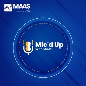 Mic'd Up with MAAS