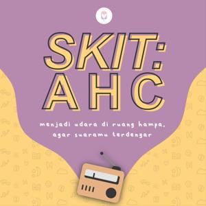 Skit: AHC