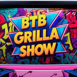 BTB Grilla Show (The BTB Gorilla Zone)